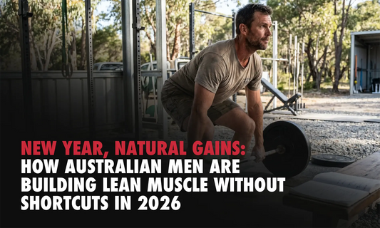 New Year, Natural Gains: How Australian Men Are Building Lean Muscle Without Shortcuts in 2026