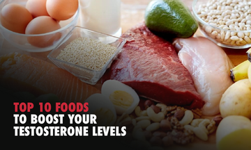 Top 10 Foods to Boost Your Testosterone Levels